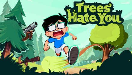 trees-hate-you