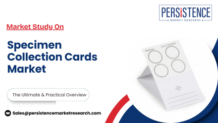Specimen Collection Cards Market